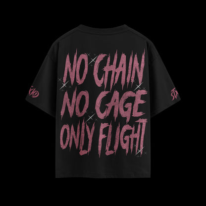 NO CHAIN NO CAGE ONLY FLIGHT
